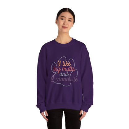 I like Big Mutts and I cannot Lie Crewneck Sweatshirt