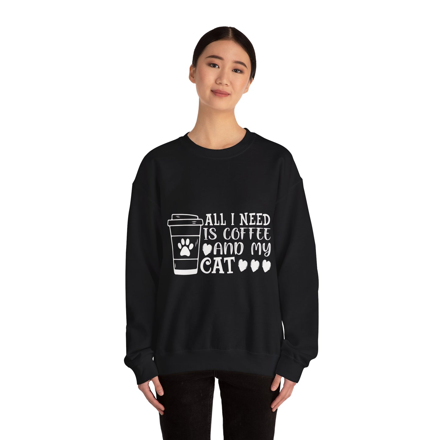 All I need is Coffee and my Cat Crewneck Sweatshirt