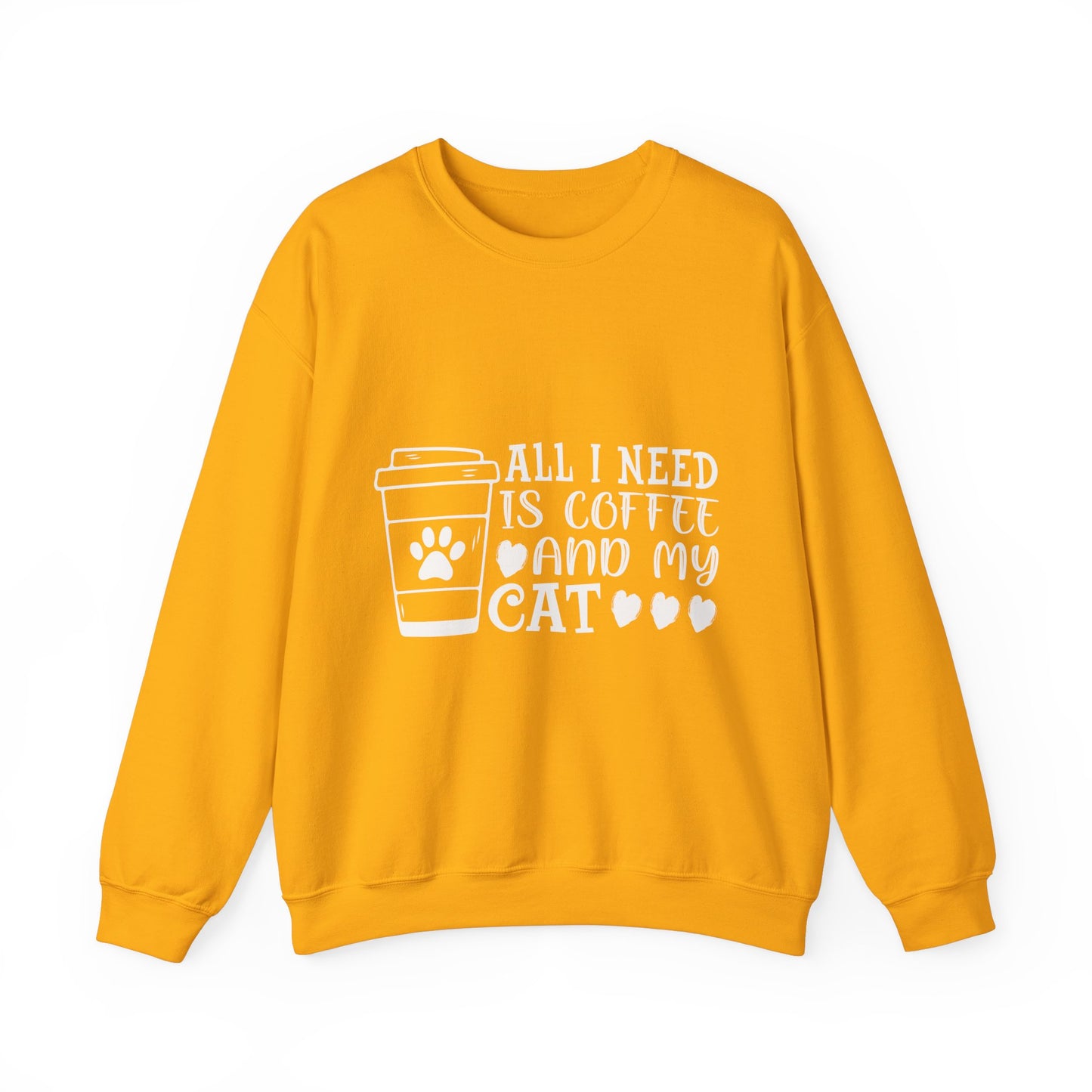 All I need is Coffee and my Cat Crewneck Sweatshirt