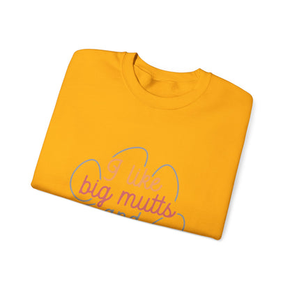 I like Big Mutts and I cannot Lie Crewneck Sweatshirt