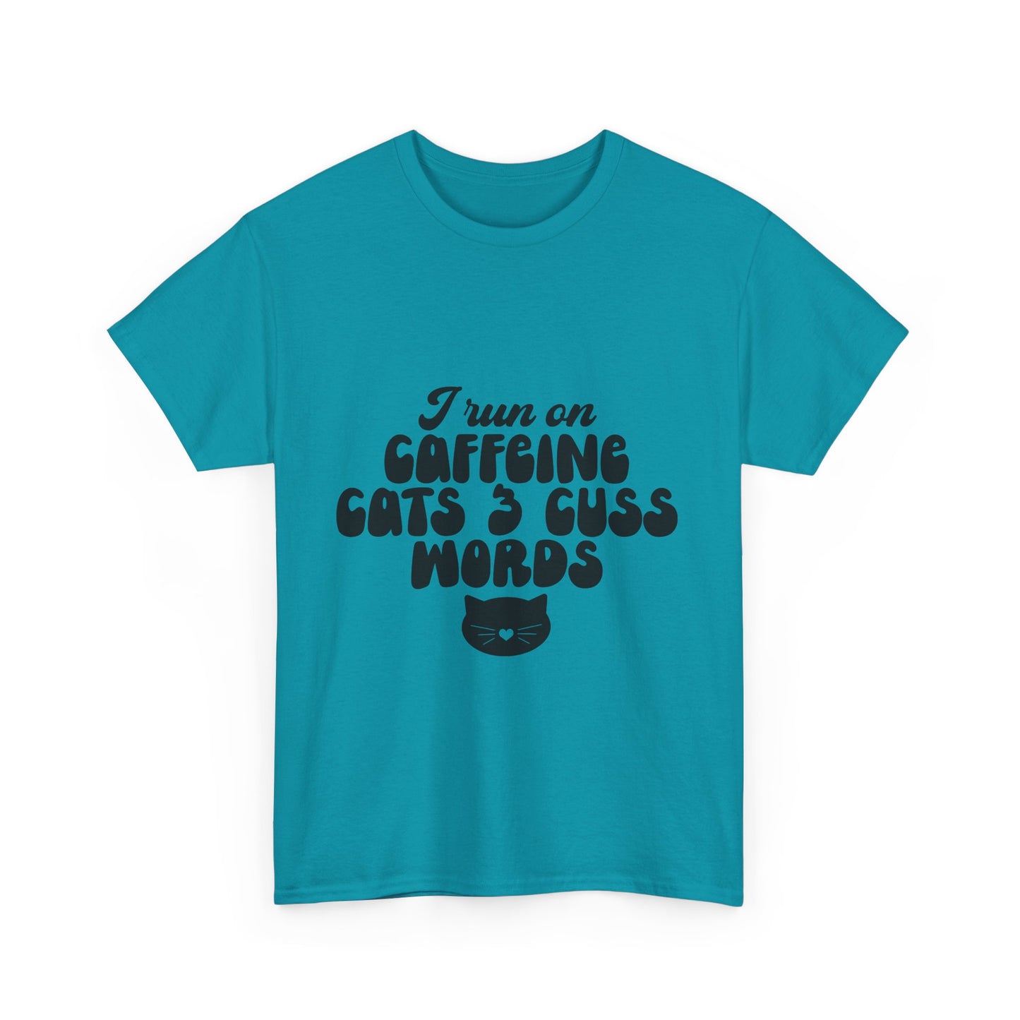 I run on caffeine cats & cuss words tee, tshirt, shirt, t-shirt