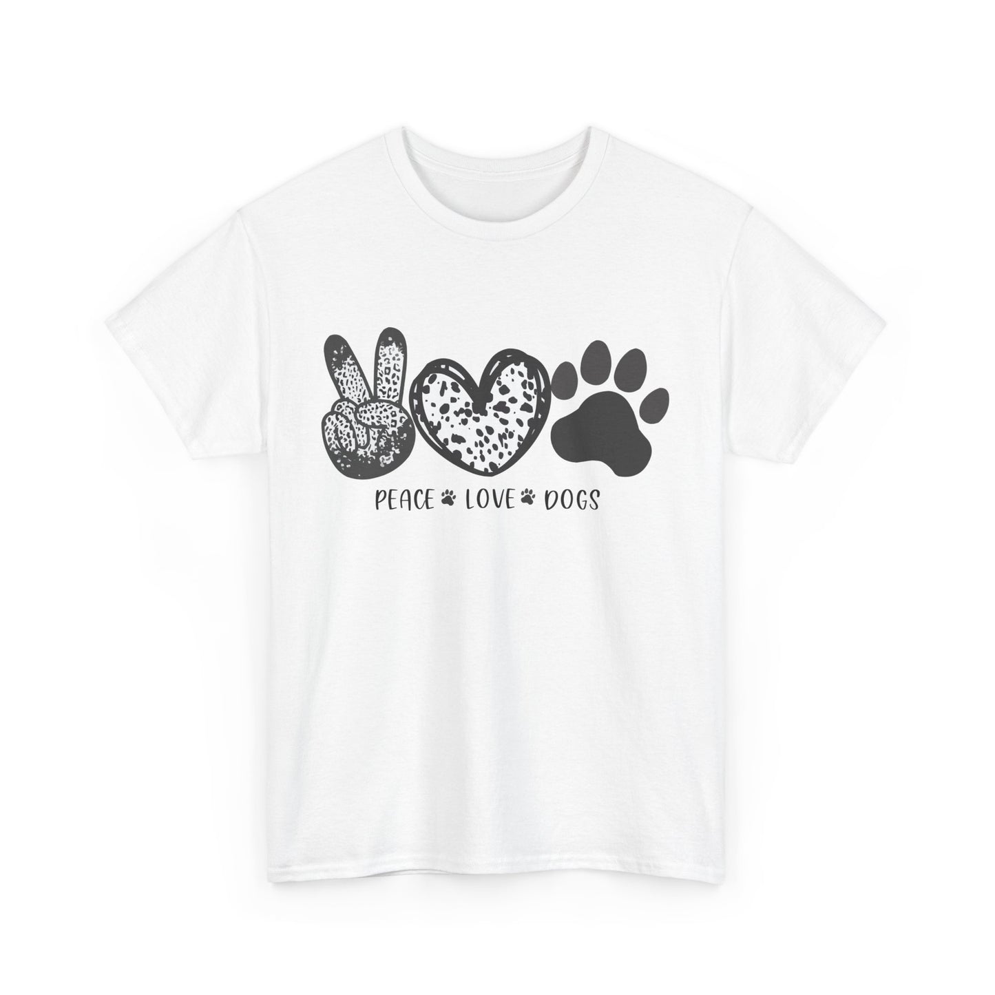 Peace Love Dogs Unisex Heavy Cotton Tee tshirt shirt