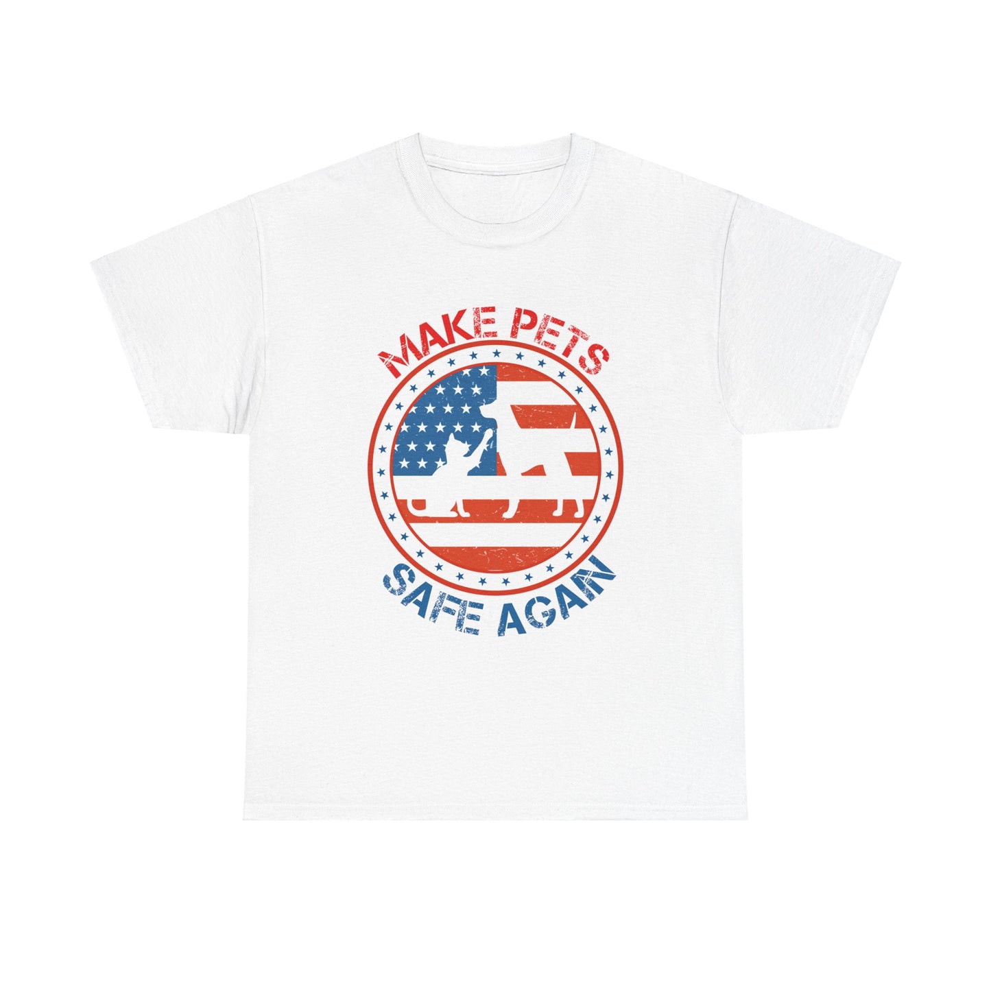 Make Pets Safe Again Unisex Heavy Cotton Tee tshirt shirt political